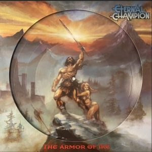 Eternal Champion ‎– The Armor Of Ire pic lp